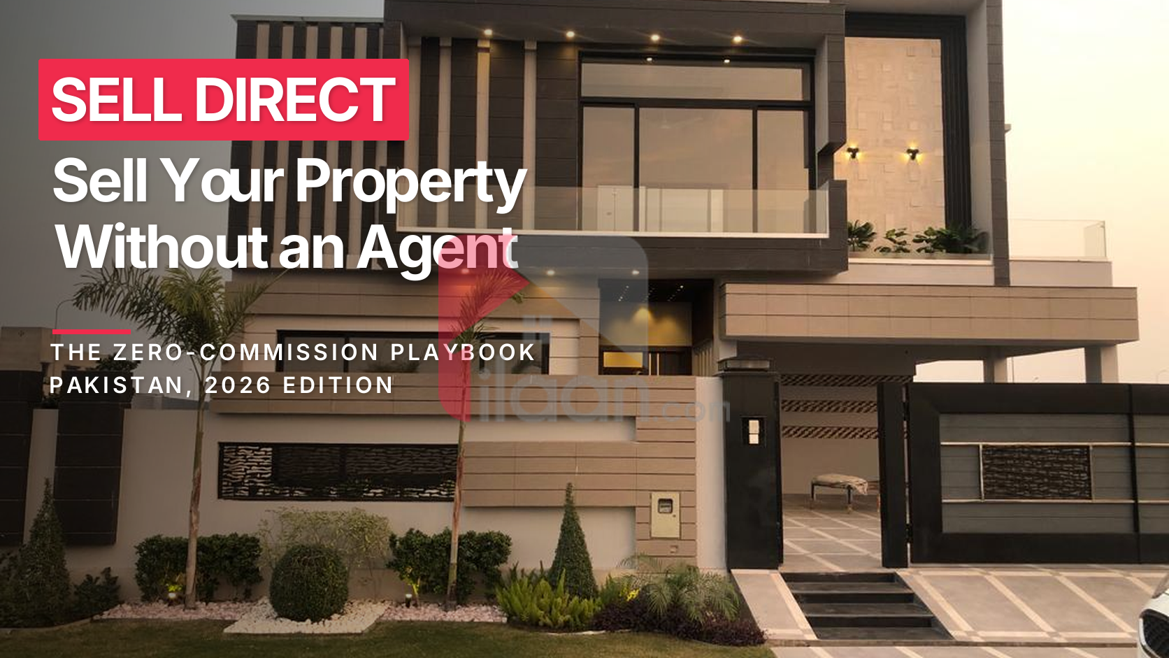 How to Sell Your Property in Pakistan Without an Agent in 2026
